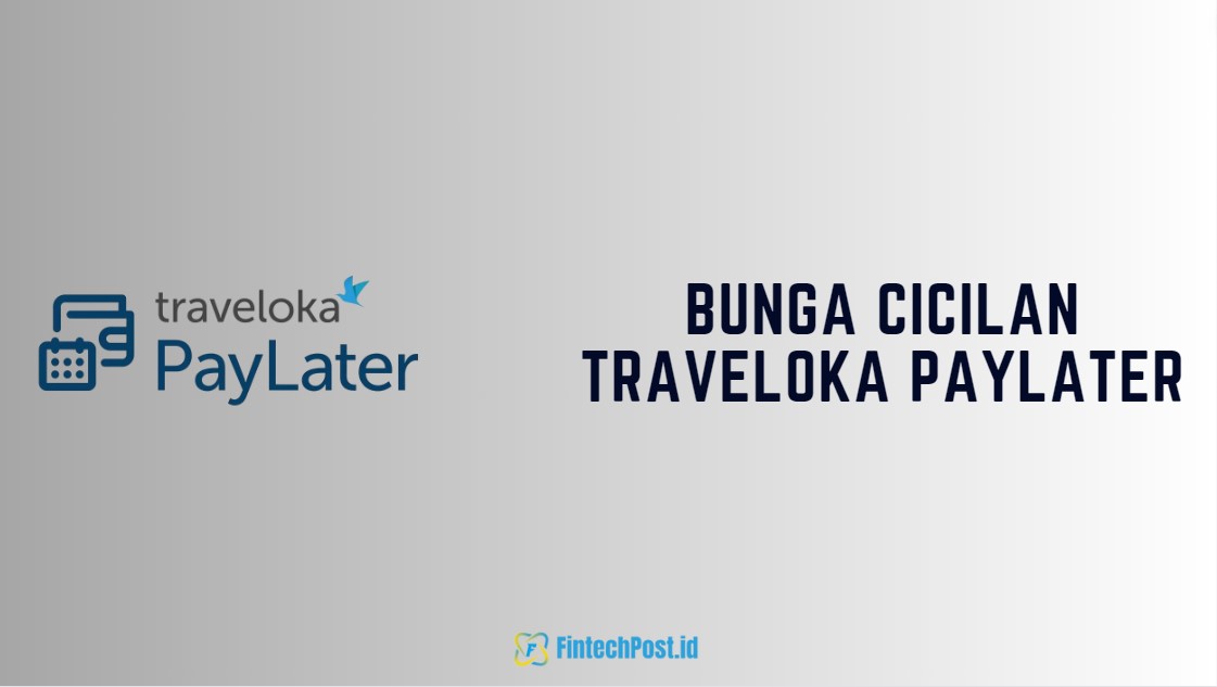 Bunga Cicilan Traveloka Paylater