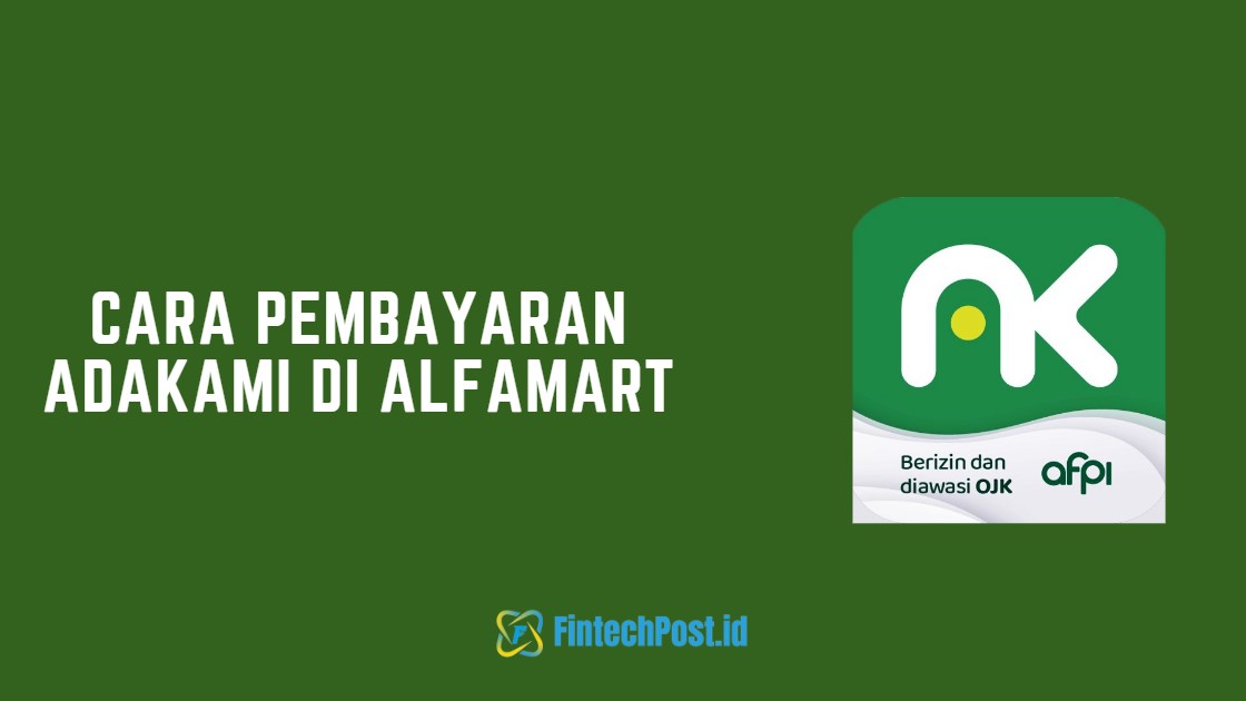 Cara Pembayaran Adakami di Alfamart