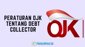 Peraturan OJK Tentang Debt Collector