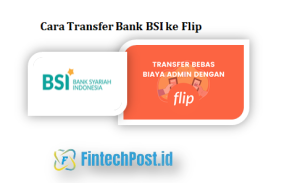 Cara Transfer Bank BSI ke Flip