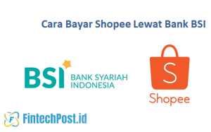 Cara Bayar Shopee Lewat Bank BSI