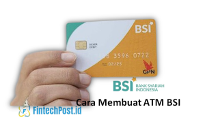 Cara Membuat ATM BSI