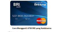 Cara Mengganti ATM BRI yang Kadaluarsa