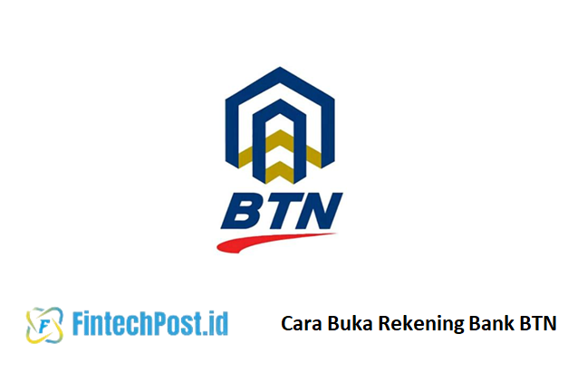 Cara Buka Rekening Bank BTN