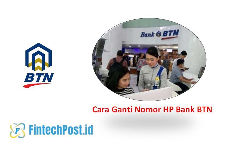 Cara Ganti Nomor HP Bank BTN