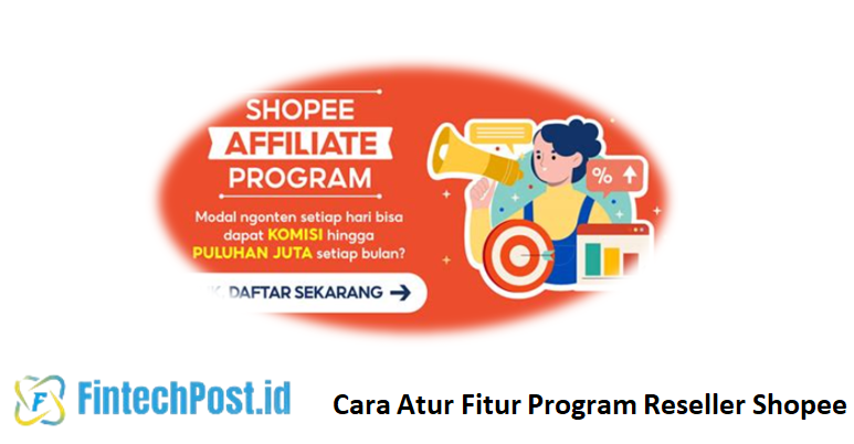 Cara Atur Fitur Program Reseller Shopee