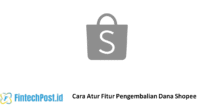 Cara Atur Fitur Pengembalian Dana Shopee