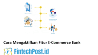 Cara Mengaktifkan Fitur E-Commerce Bank